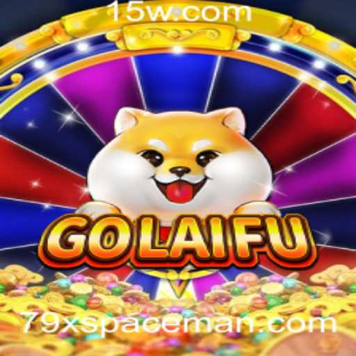 Descubra o Fascinante Universo de GoLaiFu com 79xbet